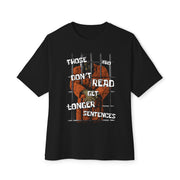 THOSE WHO DONT READ GET LONGER SENTENCES - KÄNXIUS GARMENTS 