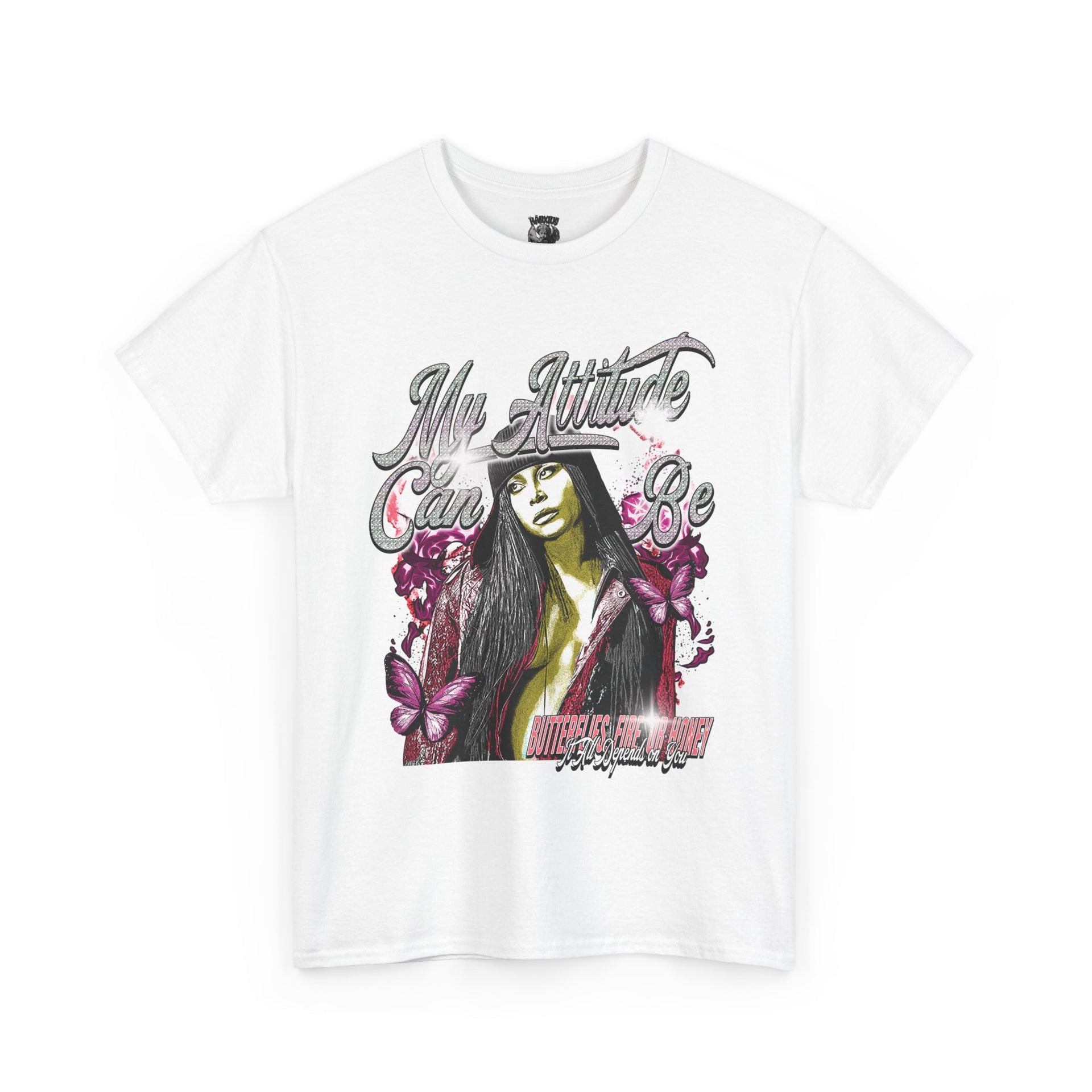 MY ATTITUDE CAN BE BUTTERFLIES, FIRE, OR HONEY…IT ALL DEPENDS ON YOU - KÄNXIUS GARMENTS 
