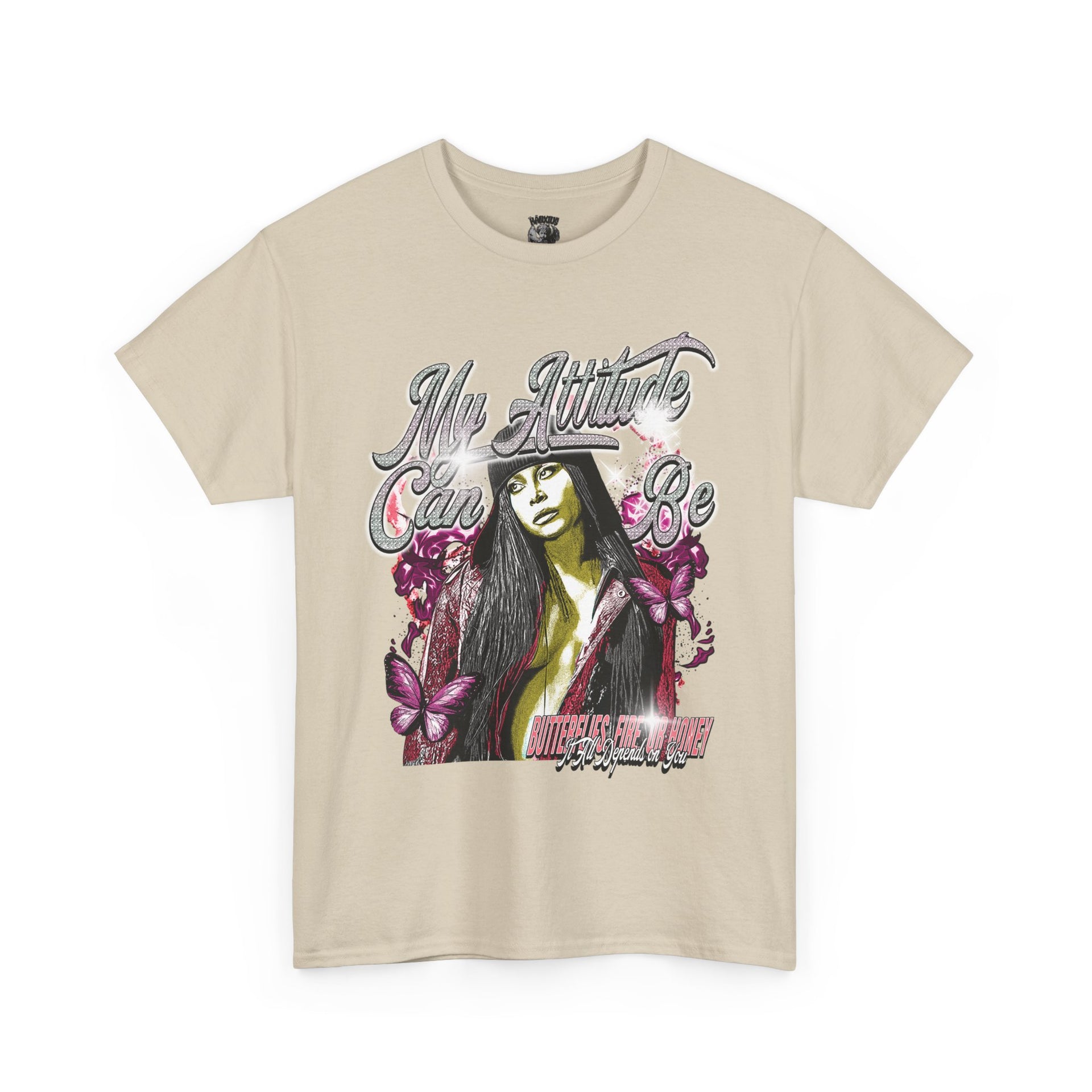 MY ATTITUDE CAN BE BUTTERFLIES, FIRE, OR HONEY…IT ALL DEPENDS ON YOU - KÄNXIUS GARMENTS 