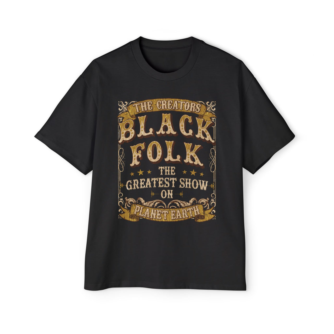 BLACK FOLK...THE GREATEST SHOW ON PLANET EARTH - KÄNXIUS GARMENTS 