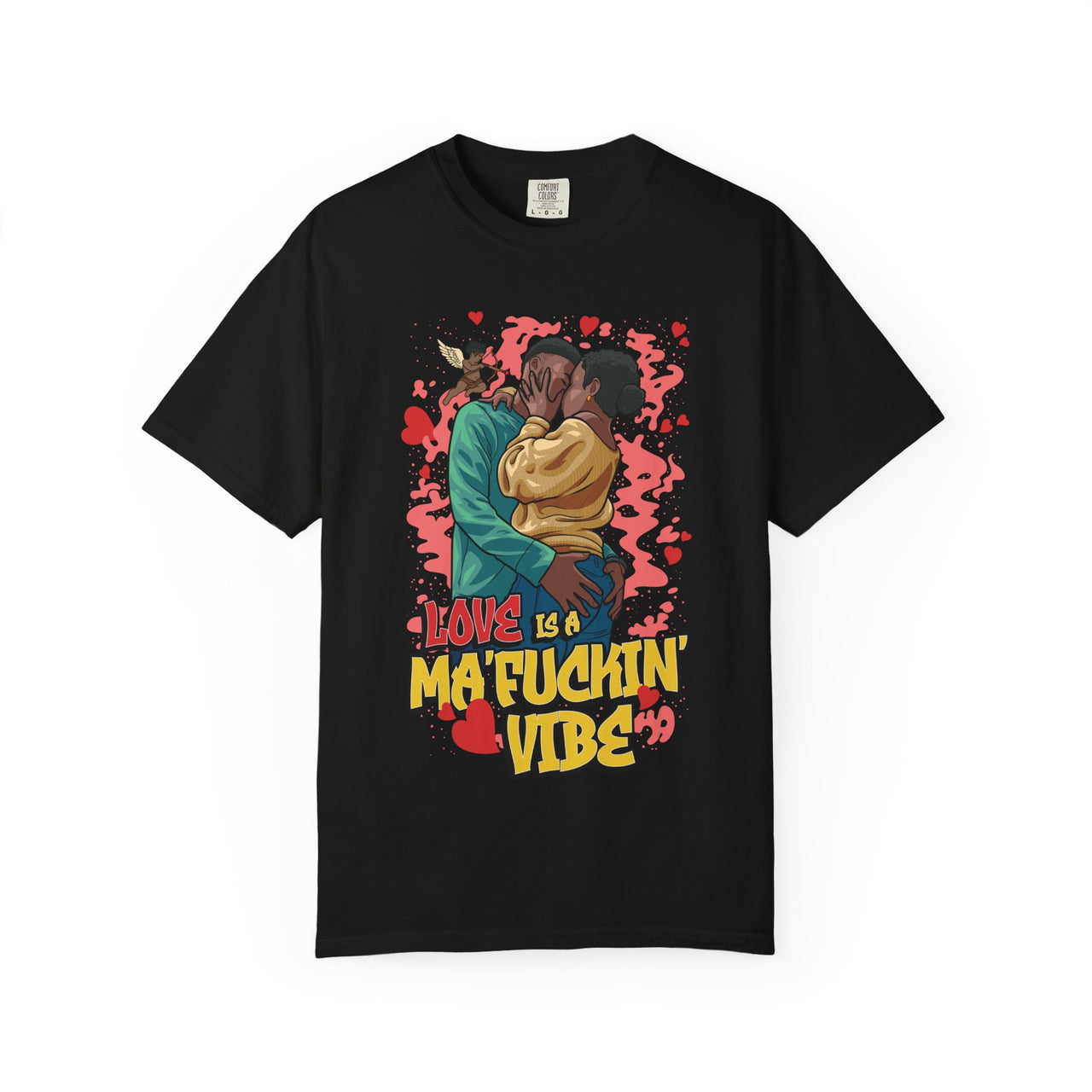 LOVE IS A MA'FUCKIN' VIBE TSHIRT - KÄNXIUS GARMENTS 