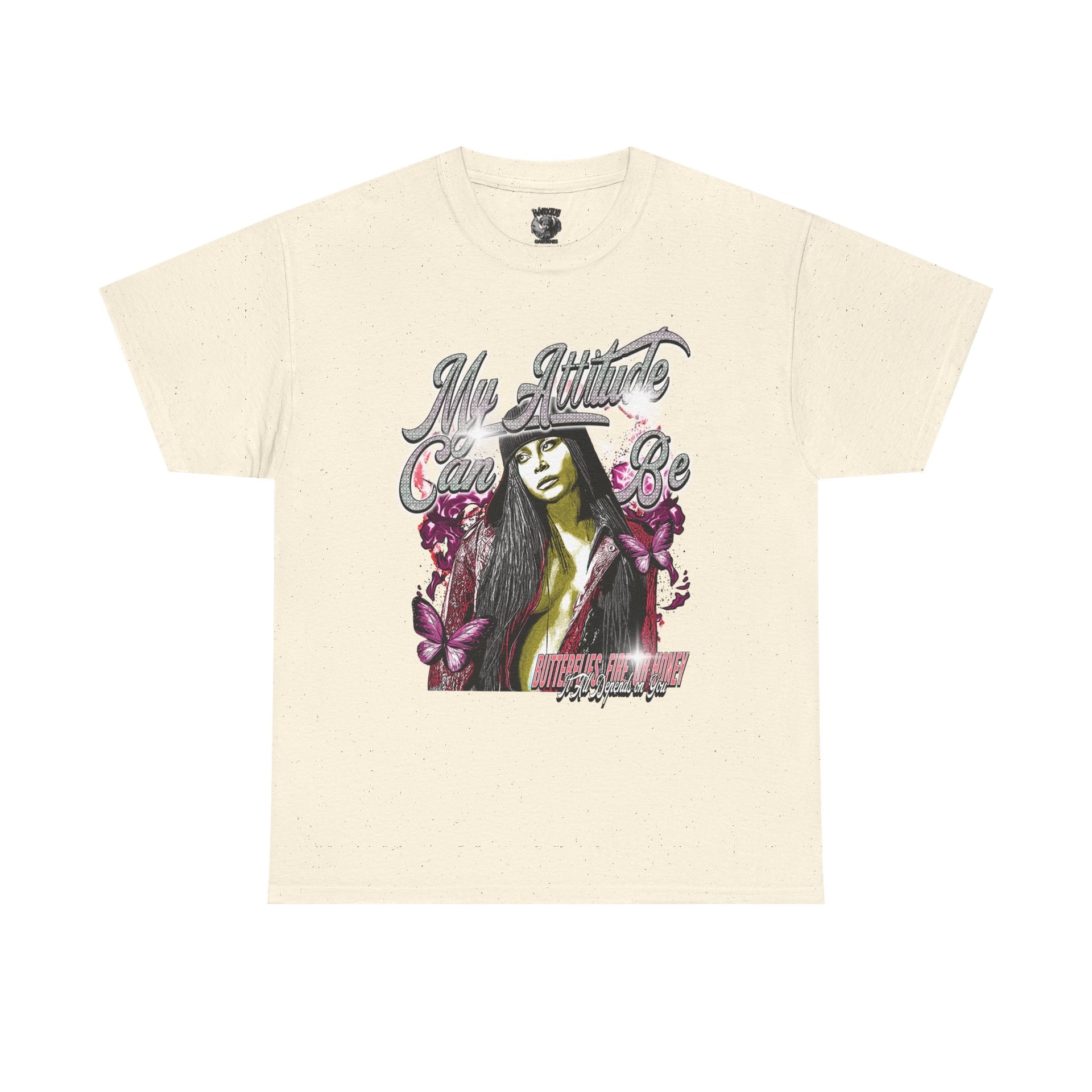 MY ATTITUDE CAN BE BUTTERFLIES, FIRE, OR HONEY…IT ALL DEPENDS ON YOU - KÄNXIUS GARMENTS 
